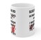 Blood Stains Are Red Ultraviolet Lights Are Blue 11oz White Ceramic Mug product 2